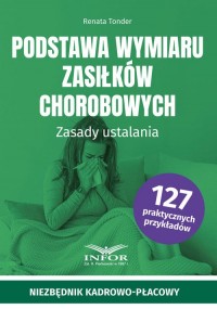 Podstawa wymiaru zasiłków chorobowych - okładka książki