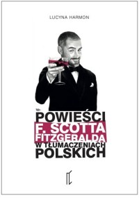 Powieści F. Scotta Fitzgeralda - okładka książki