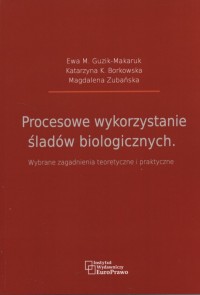 Procesowe wykorzystanie śladów - okładka książki