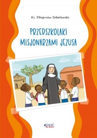 Przedszkolaki misjonarzami Jezusa - okładka książki