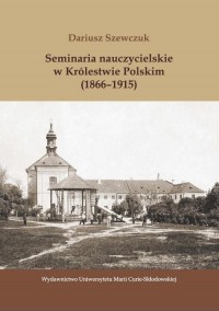 Seminaria nauczycielskie w Królestwie - okłakda ebooka