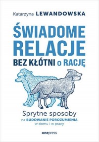 Świadome relacje, bez kłótni o - okładka książki