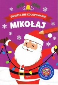 Świąteczne kolorowanki. Mikołaj - okładka książki