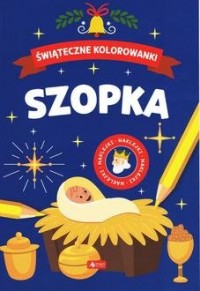 Świąteczne kolorowanki. Szopka - okładka książki