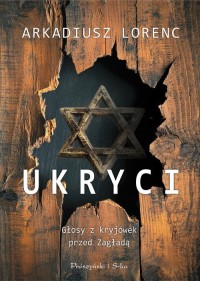 Ukryci.. Głosy z kryjówek przed - okładka książki