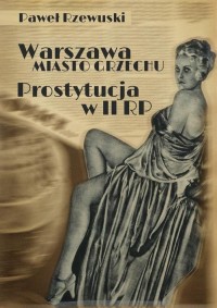 Warszawa - miasto grzechu. Prostytucja - okłakda ebooka