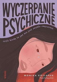 Wyczerpanie psychiczne. czyli kiedy - okładka książki