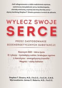 Wylecz swoje serce przez zastosowanie - okładka książki