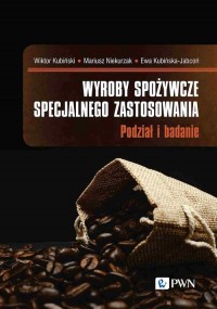 Wyroby spożywcze specjalnego zastosowania - okładka książki