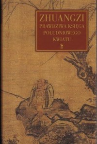 Zhuangzi. Prawdziwa księga południowego - okładka książki