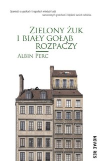 Zielony żuk i biały gołąb rozpaczy - okłakda ebooka