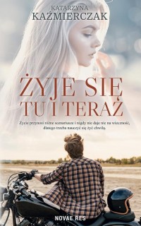 Żyje się tu i teraz - okłakda ebooka