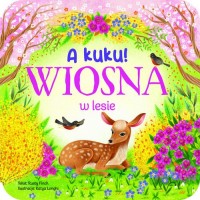 A kuku! Wiosna w lesie - okładka książki