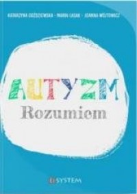 Autyzm. Rozumiem - okładka książki