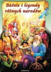 Baśnie i legendy różnych narodów - okładka książki