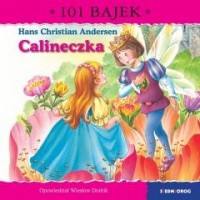 Calineczka. 101 bajek - okładka książki