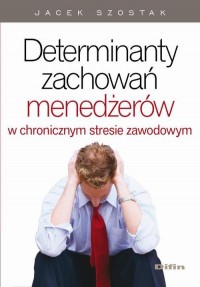 Determinanty zachowań menedżerów - okłakda ebooka