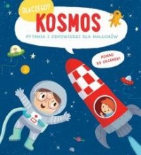 Dlaczego? Kosmos. Pytania i odpowiedzi - okładka książki