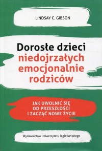 Dorosłe dzieci niedojrzałych emocjonalnie - okłakda ebooka