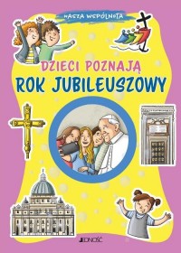 Dzieci poznają Rok Jubileuszowy. - okładka książki