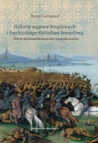 Historia wypraw krzyżowych i frankijskiego - okładka książki