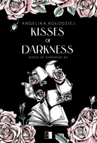 Kisses of Darkness. Kings of Darkness. - okładka książki