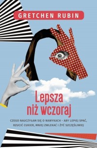 Lepsza niż wczoraj. Czego nauczyłam - okładka książki