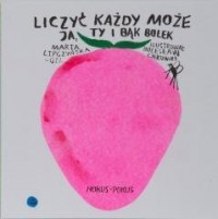 Liczyć każdy może. Ja, ty i bąk - okładka książki