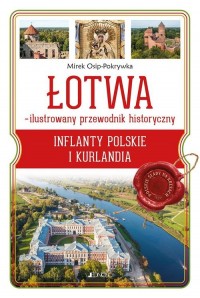 Łotwa Ilustrowany przewodnik historyczny. - okładka książki