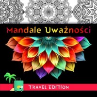 Mandale uważności - Travel Edition - okładka książki