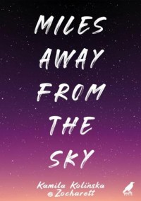 Miles away from the sky - okładka książki