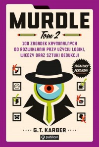 Murdle. Tom 2. 100 zagadek kryminalnych - okładka książki