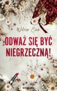 Odważ się być niegrzeczną! - okładka książki