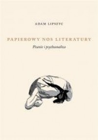 Papierowy nos literatury. Pisanie - okładka książki