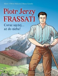 Piotr Jerzy Frassati Coraz wyżej... - okładka książki