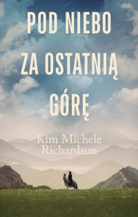 Pod niebo za ostatnią górę - okłakda ebooka