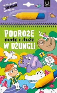 Podróże małe i duże. W dżungli - okładka książki