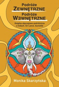 Podróże zewnętrzne Podróże wewnętrzne - okładka książki