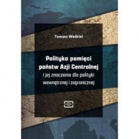 Polityka pamięci państw Azji Centralnej - okładka książki