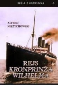 Rejs Kronprinza Wilhelma - okładka książki