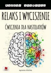 Relaks i wyciszenie. Ćwiczenia - okładka książki