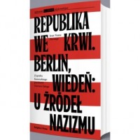 Republika we krwi. Berlin, Wiedeń: - okładka książki