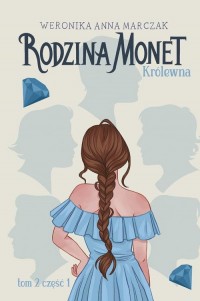 Rodzina Monet. Królewna. Tom 2 - okłakda ebooka