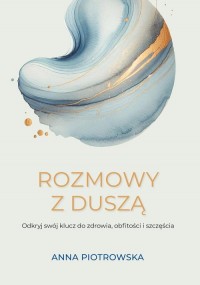 Rozmowy z duszą Odkryj swój klucz - okładka książki