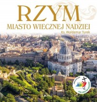 Rzym Miasto wiecznej nadziei Rok - okładka książki