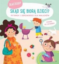 Skąd się biorą dzieci? Pytania - okładka książki