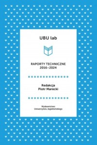 UBU lab Raporty techniczne 2016-2024 - okładka książki