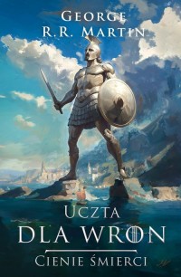 Uczta dla wron: Cienie śmierci - okładka książki