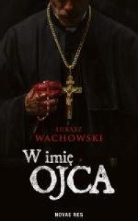 W imię Ojca - okładka książki