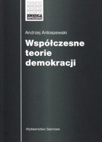 Współczesne teorie demokracji - okładka książki